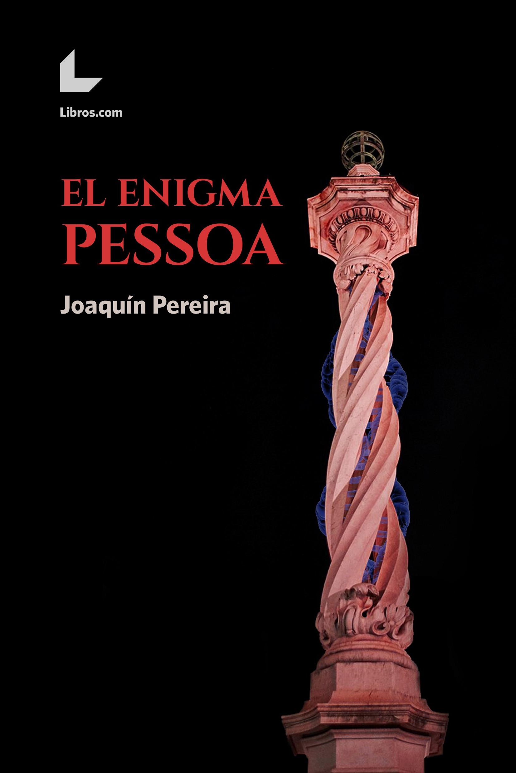 Portada -- El enigma Pessoa -- Joaquín Pereira