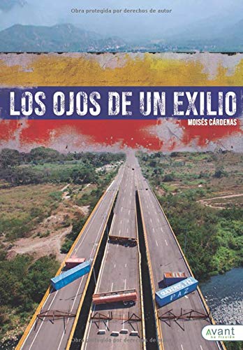 Los ojos de un exilio de Moises Cardenas