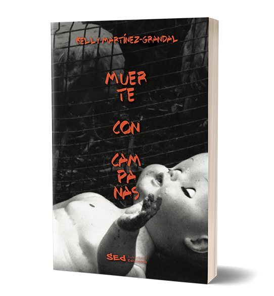 muerte-con-campanas_kelly-martinez_grandal