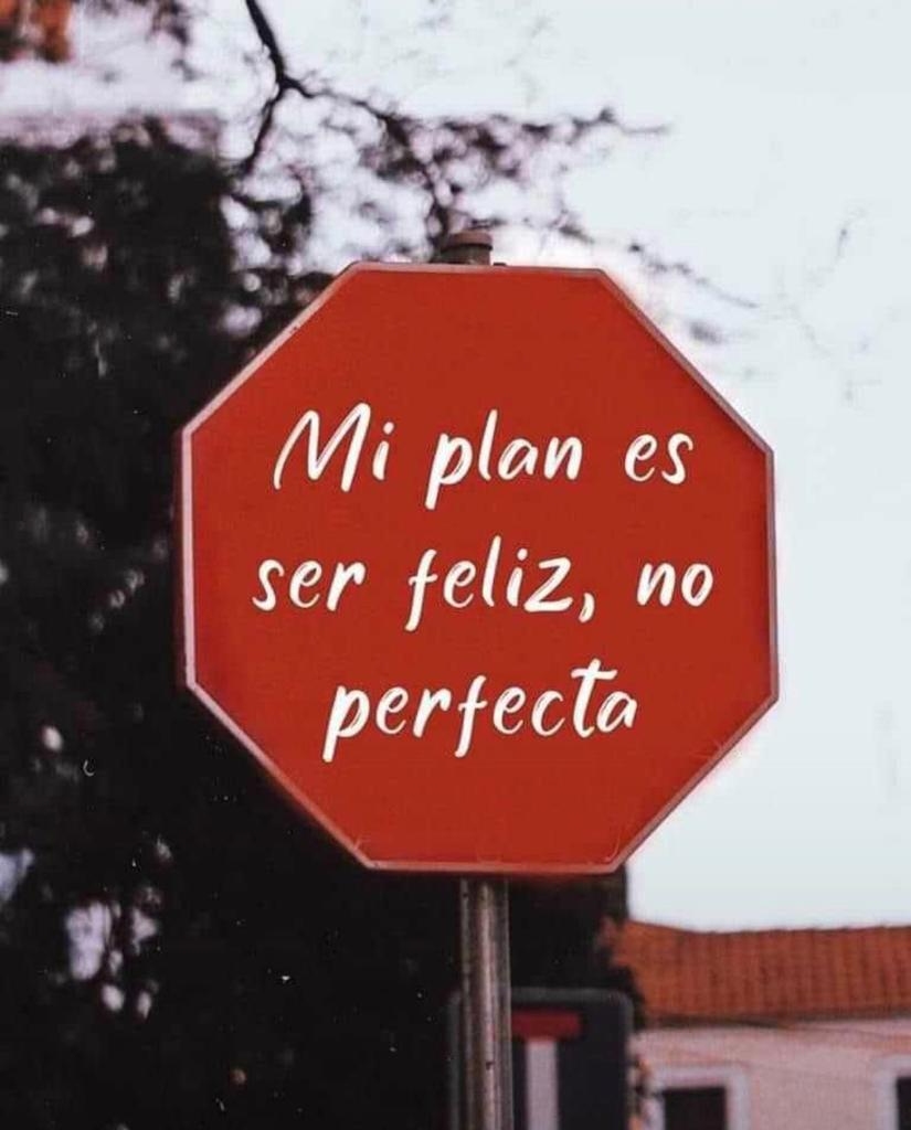 Mi plan es ser feliz